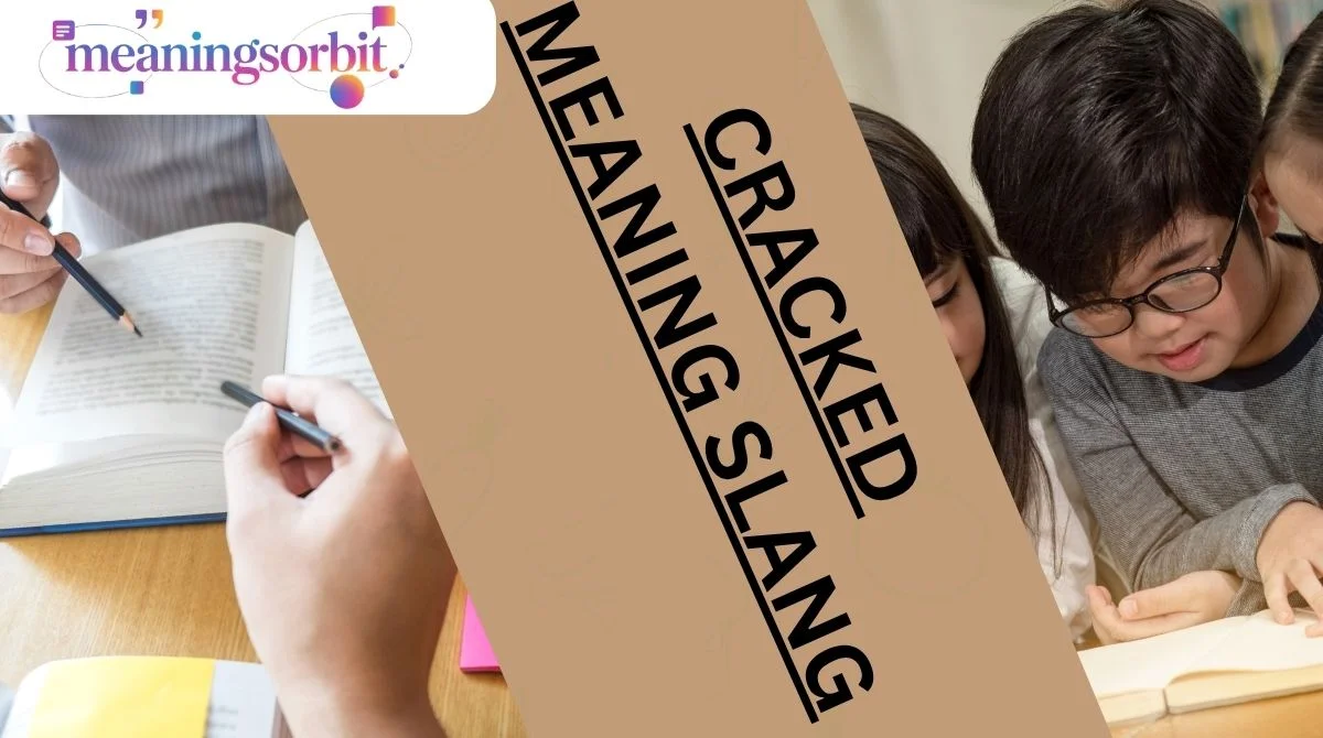 Cracked Meaning Slang