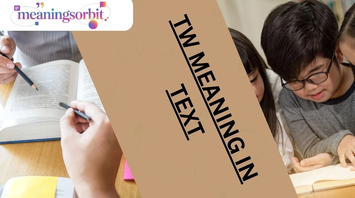 TW Meaning in Text