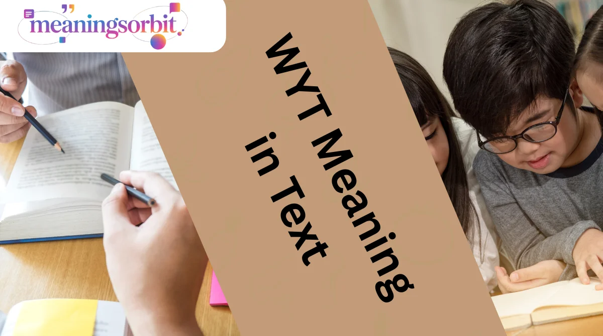 WYT Meaning in Text