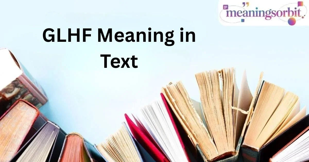 GLHF Meaning in Text