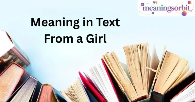 Meaning in Text From a Girl