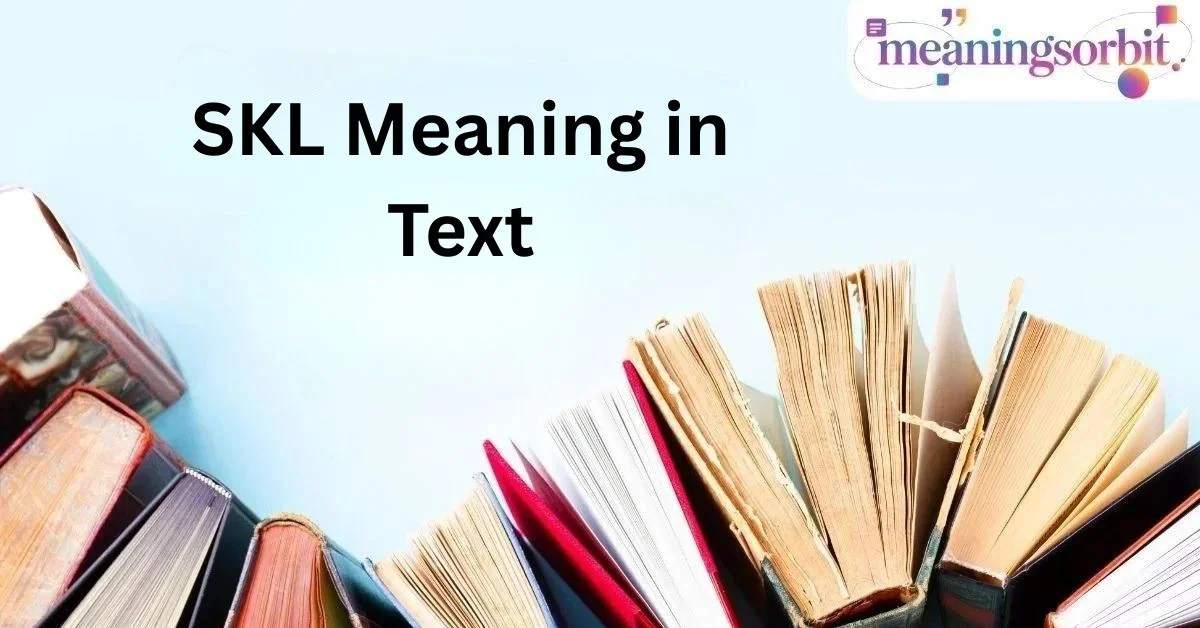 SKL Meaning in Text