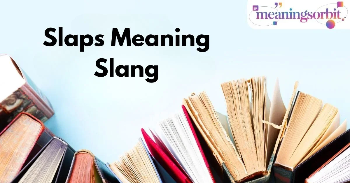 Slaps Meaning Slang